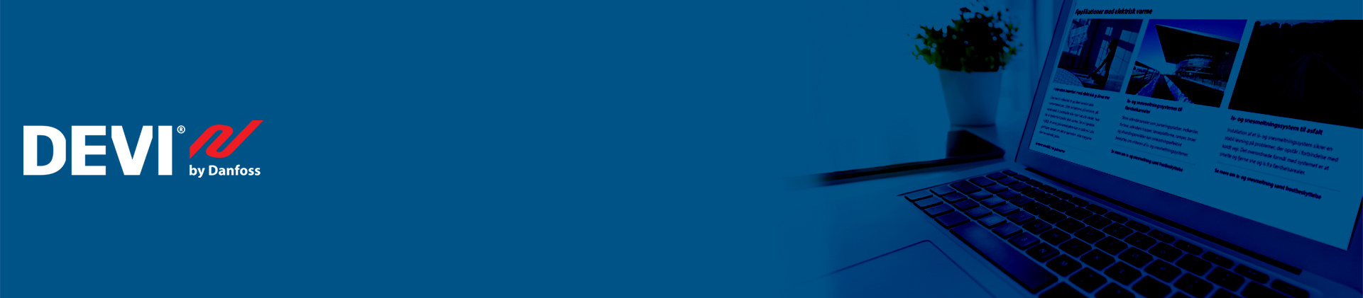 Abonner på DEVI by Danfoss Nyhetsbrev