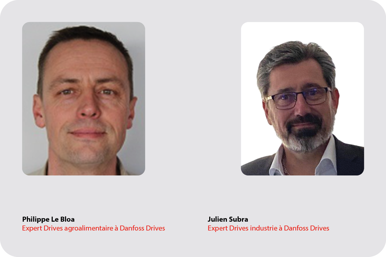 Philippe Le Bloa, expert en variateurs, secteur agroalimentaire chez Danfoss et Julien Subra, expert en variateurs, secteur industriel chez Danfoss 