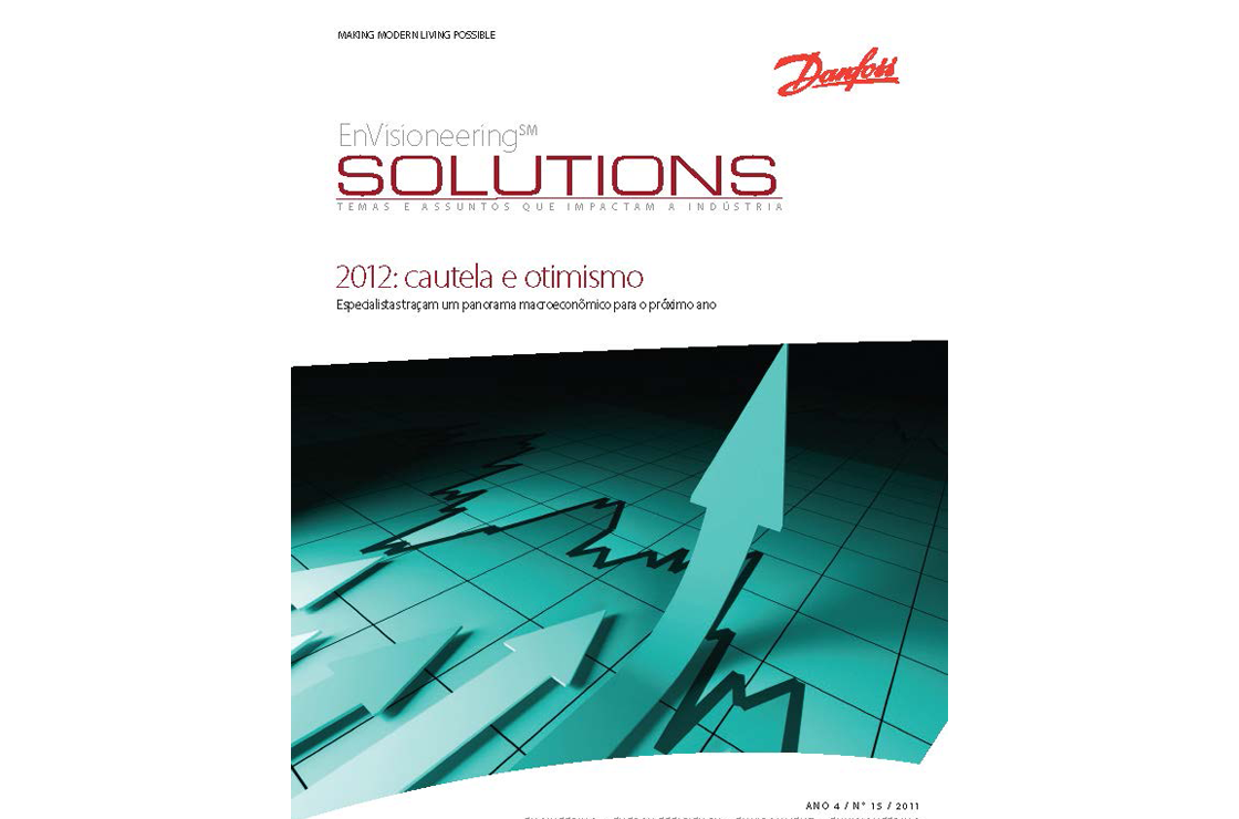 2012: cautela e otimismo - Especialista traçam um panorama macroeconoômico para próximo ano