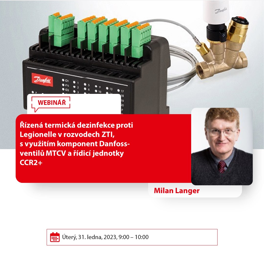 Řízená termická dezinfekce proti Legionelle v rozvodech ZTI, s využitím komponent Danfoss- ventilů MTCV a řídicí jednotky CCR2+