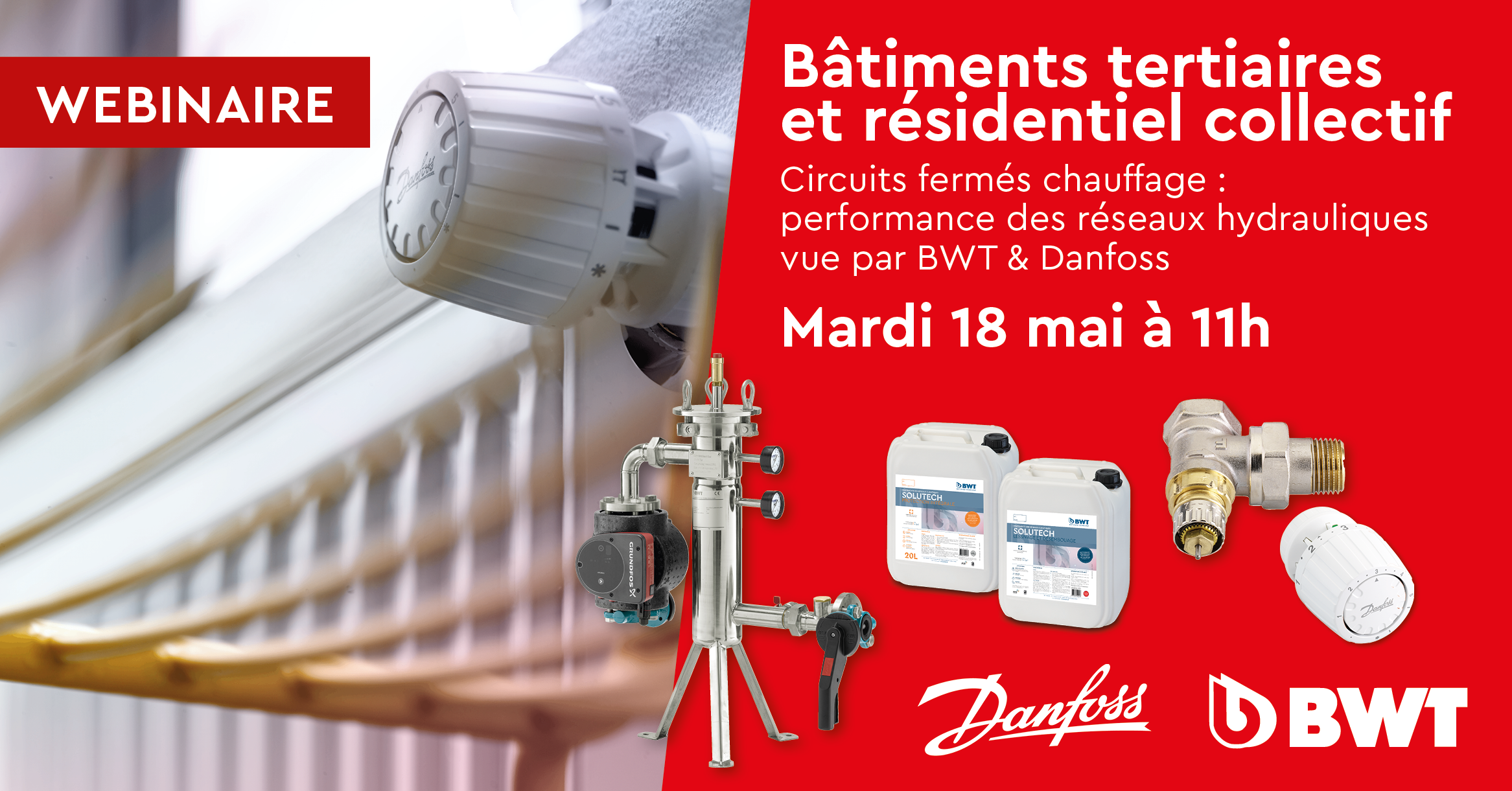 Webinaire Circuits fermés chauffage : performance des réseaux hydrauliques vue par BWT & Danfoss