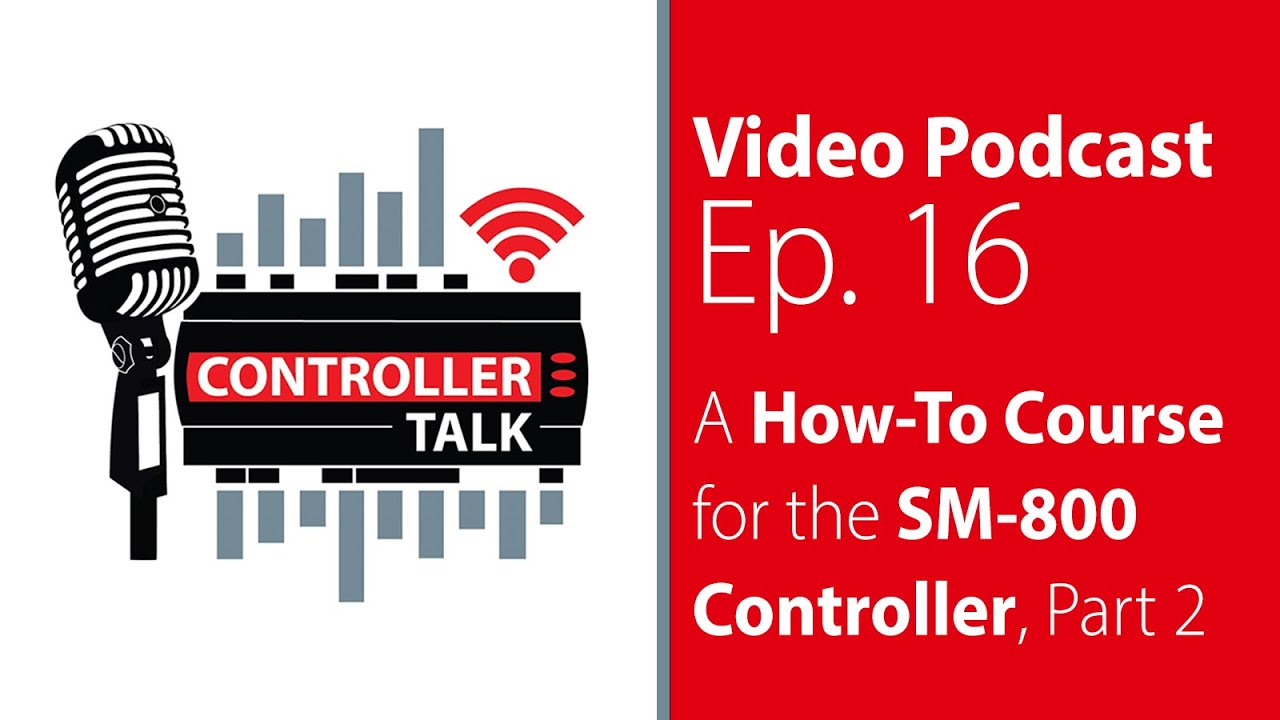 Episode 16: A How-to course for the SM-800 Controller | Part 2