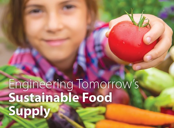 Engineering Tomorrow's Sustainable Food Supply