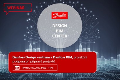 Danfoss Design centrum a Danfoss BIM, projekční podpora při přípravě projektů