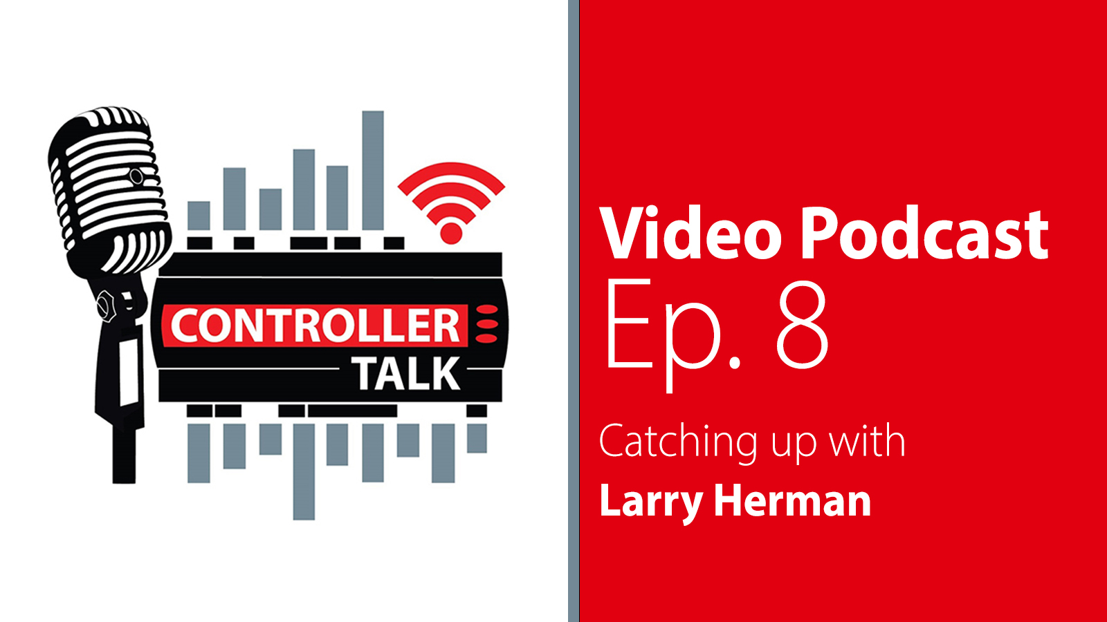 Episode 8: Catching up with Larry Herman