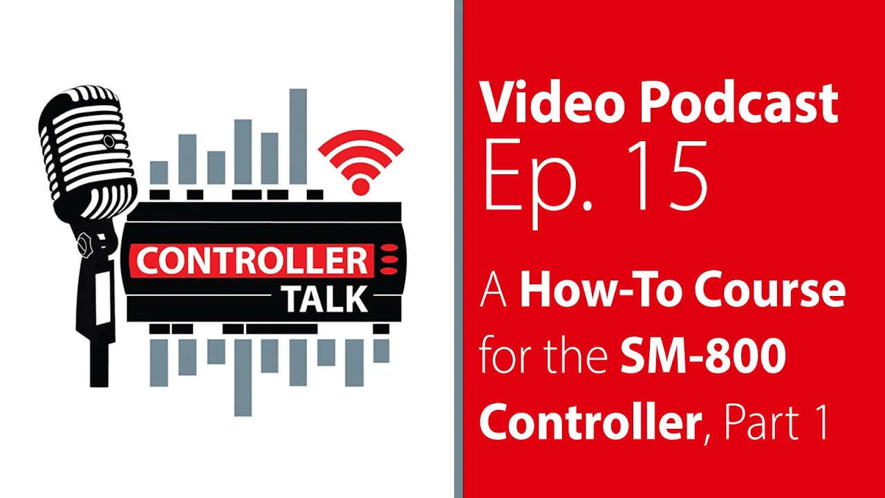 Episode 15: A How-To Course for the SM-800 Controller | Part 1