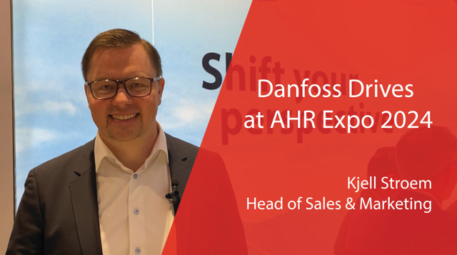 Danfoss at AHR Expo 2024| Drives to Support Decarbonization