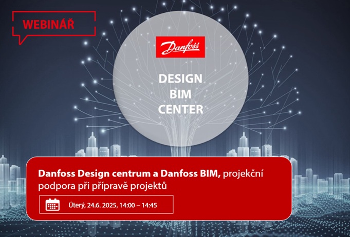 Danfoss Design centrum a Danfoss BIM, projekční podpora při přípravě projektů
