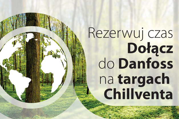 'Talk green. Walk green' - Danfoss @ Chillventa 2022