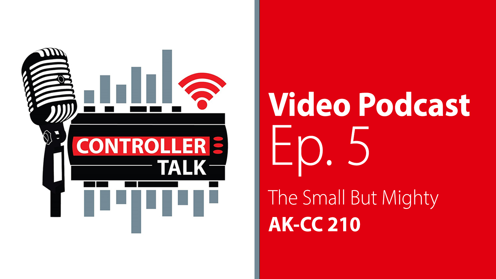 Episode 5: The small but mighty AK-CC 210