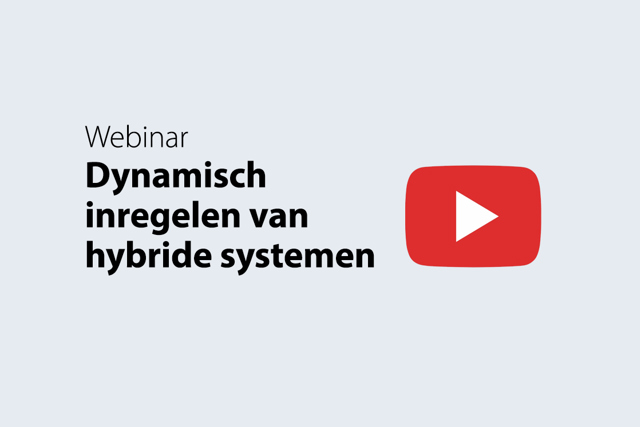 Webinar Dynamisch inregelen van hybride systemen